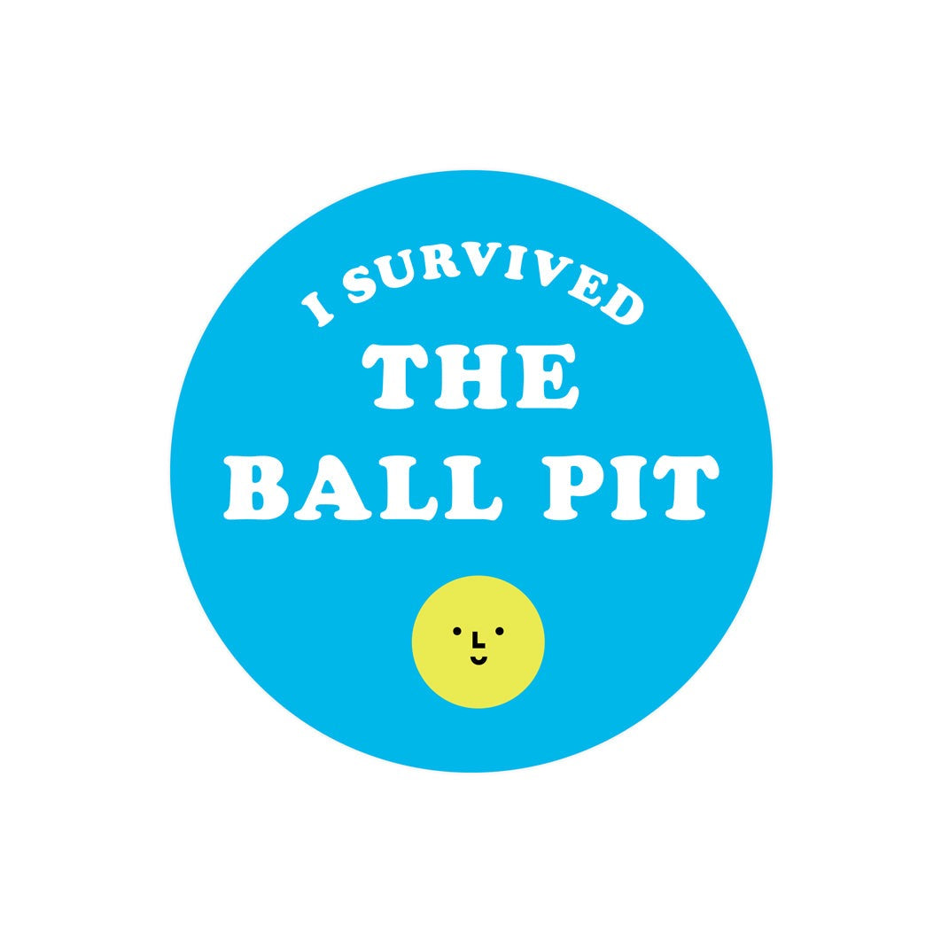 "I Survived the Ball Pit" Sticker