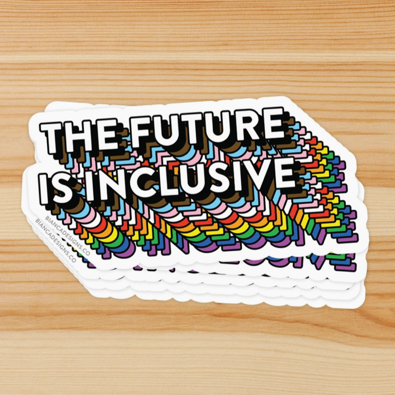 Future is Inclusive Rainbow Sticker